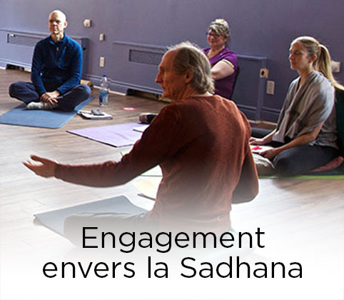 Engagement envers la Sadhana