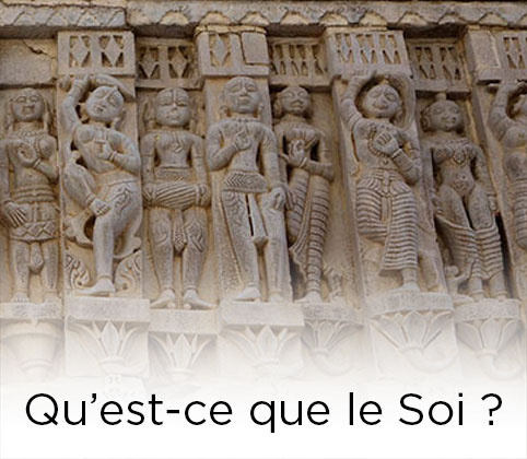 Qu'est-ce que le Soi ?