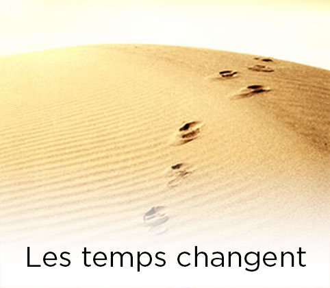 Les temps changent